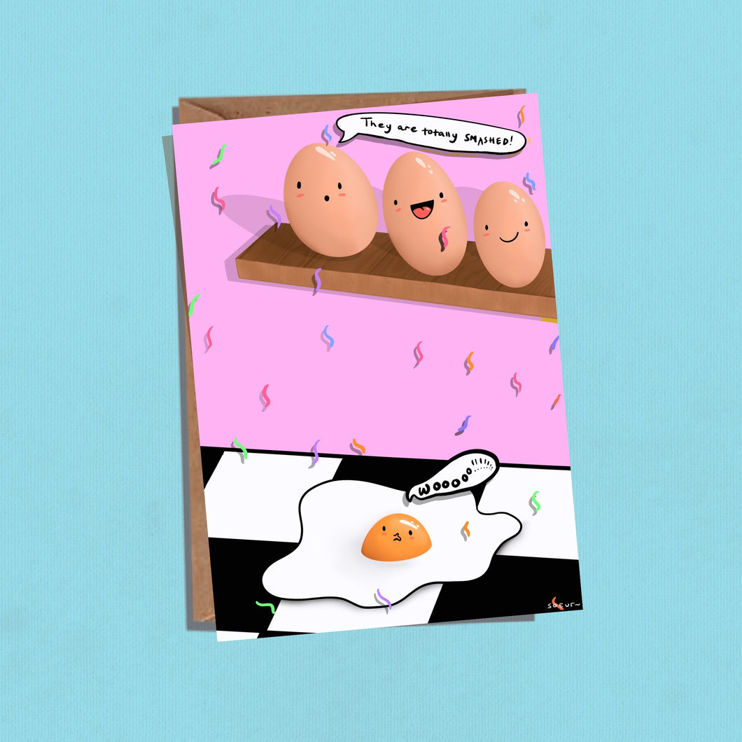 They Are Totally Smashed | Greeting Card