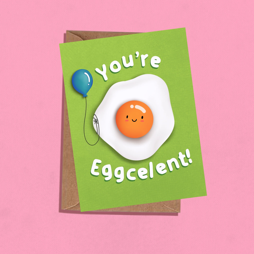 You're Eggcelent | Greeting Card