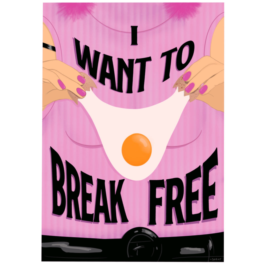 I Want To Break Free | A5 Art Print